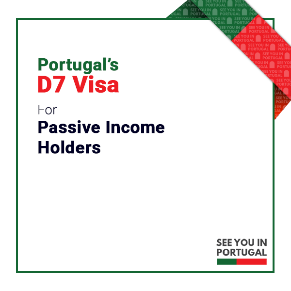 Portugal's D7 Visa Complete Guide 2025
